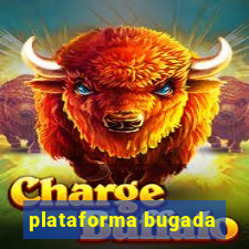 plataforma bugada